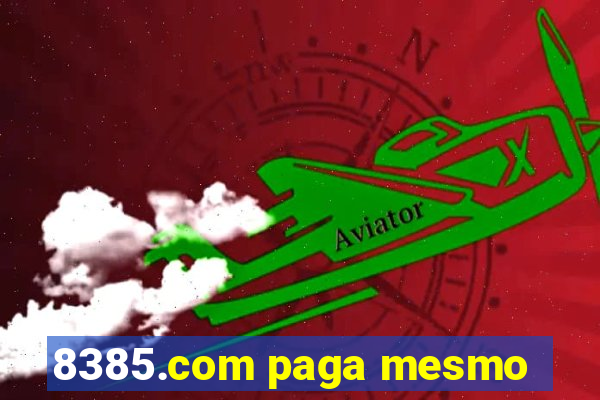 8385.com paga mesmo